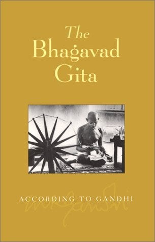 The Bhagavad Gita According to Gandhi by Mahatma Gandhi