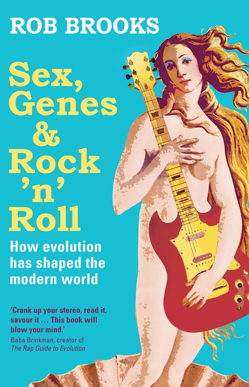 Cover of Rob Brooks' book, "Sex, Genes & Rock ’n’ Roll"